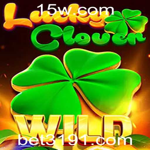 Descubra o Fascinante Mundo do Jogo LuckyClover e Sua Aposta Esperançosa com Bet 319
