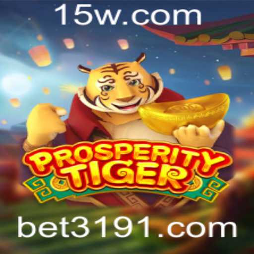 Tudo Sobre ProsperityTiger: Um Guia Completo para 'bet 319'